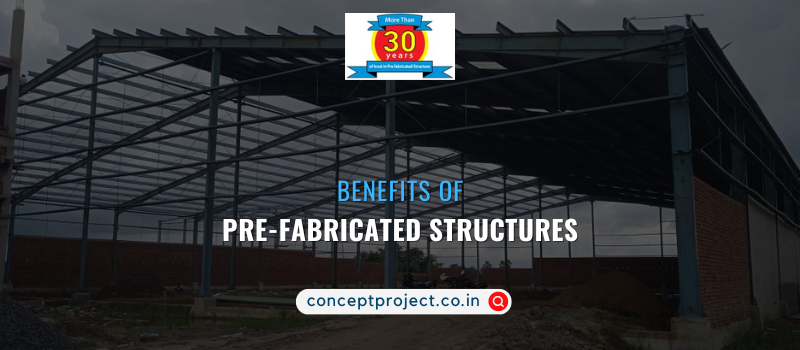 Pre-Fabricated Structure in India