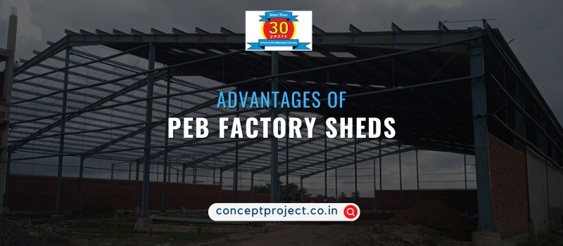 Advantages of PEB factory sheds