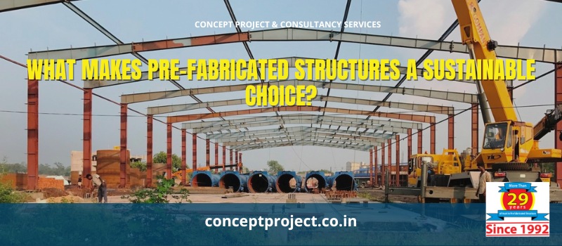 Pre-Fabricated Structure in India